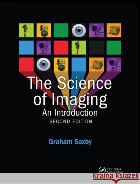 The Science of Imaging Graham Saxby 9780367864460 CRC Press - książka