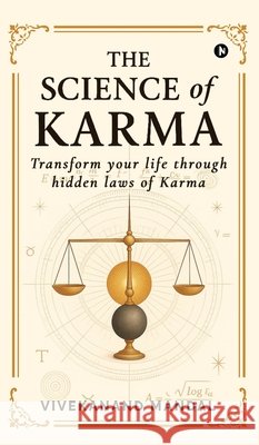 The Science of Karma: Transform your life through hidden laws of Karma Vivekanand Mandal 9798898547486 Notion Press - książka