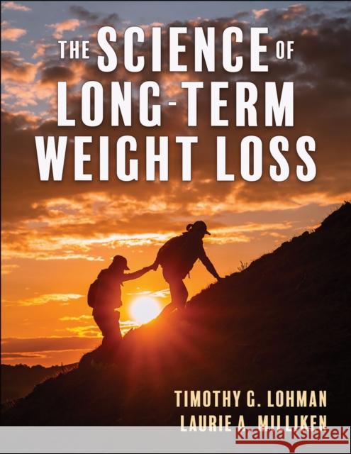 The Science of Long-Term Weight Loss Laurie A. Milliken 9781718201125 Human Kinetics Publishers - książka