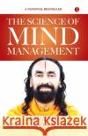The Science of Mind Management Mukundananda, Swami 9789355204523 Rupa & Co