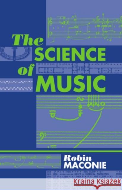 The Science of Music Robin Maconie 9780198166481 Oxford University Press - książka
