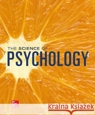 The Science of Psychology: An Appreciative View - Looseleaf Laura King 9781259544378 McGraw-Hill Education - książka