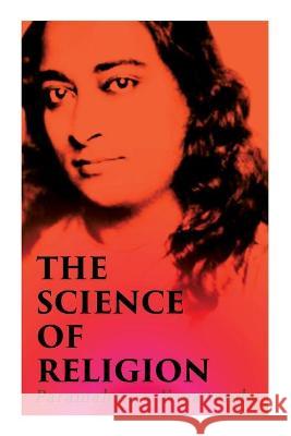 The Science of Religion Paramahansa Yogananda 9788027342839 e-artnow - książka