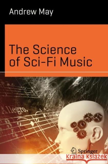 The Science of Sci-Fi Music Andrew May 9783030478322 Springer - książka