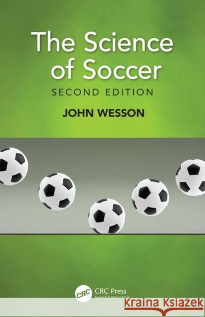 The Science of Soccer John Wesson 9780367333119 CRC Press - książka