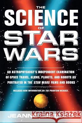 The Science of Star Wars Jeanne Cavelos Joe Veltre 9780312263874 St. Martin's Press - książka