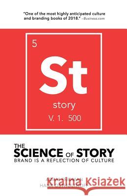 The Science of Story: Brand is a Reflection of Culture Ostholthoff, Hank 9780999876503 Mabbly - książka