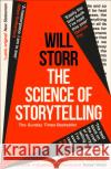 The Science of Storytelling: Why Stories Make Us Human, and How to Tell Them Better Will Storr 9780008276973 HarperCollins Publishers