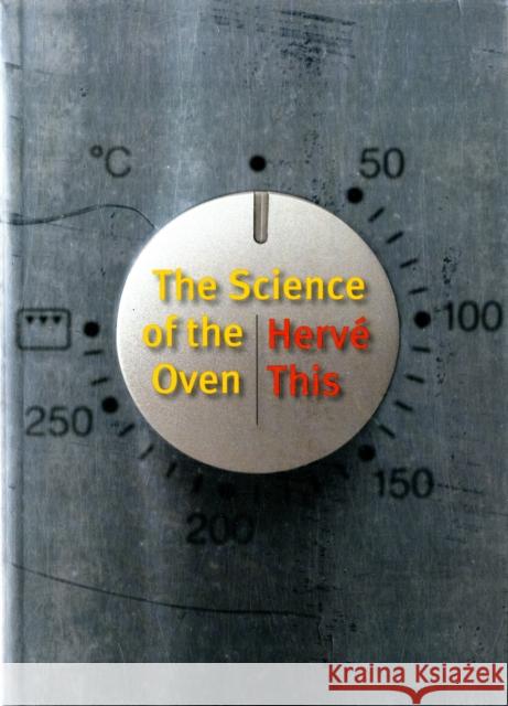 The Science of the Oven  This 9780231147071  - książka