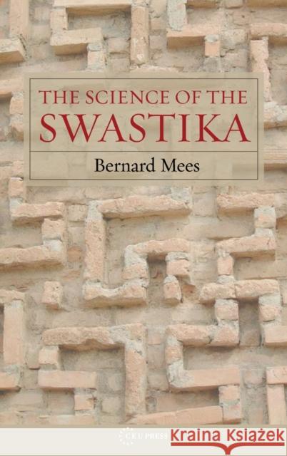 The Science of the Swastika Bernard Mees 9789639776180 Central European University Press - książka