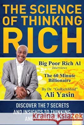 The Science of Thinking Rich: The 7 Insights of Thinking and Living Rich Jay Noland Ali Yasin 9781542468237 Createspace Independent Publishing Platform - książka