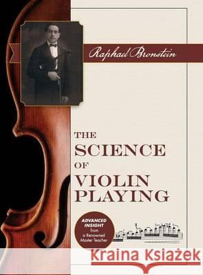 The Science of Violin Playing Raphael Bronstein 9781626546196 Echo Point Books & Media - książka