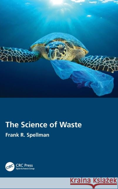 The Science of Waste Frank R. Spellman 9781032172149 CRC Press - książka