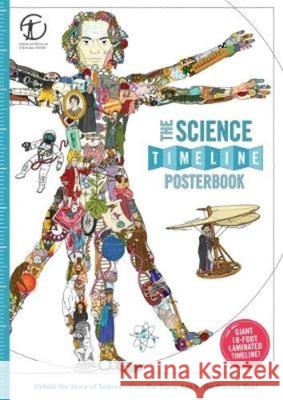 The Science Timeline Posterbook: Unfold the Story of Inventions--From the Stone Age to the Present Day! Christopher Lloyd Andy Forshaw 9780995482067 What on Earth Publishing - książka