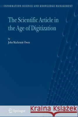 The Scientific Article in the Age of Digitization John MacKenzi 9789048173464 Springer - książka