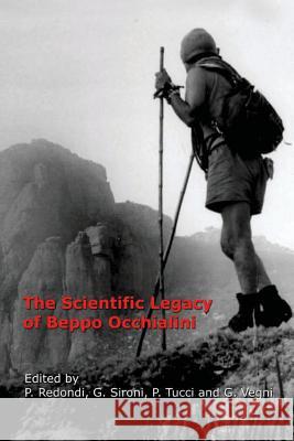 The Scientific Legacy of Beppo Occhialini Pietro Redondi Giorgio Sironi Pascuale Tucci 9783642072161 Springer - książka