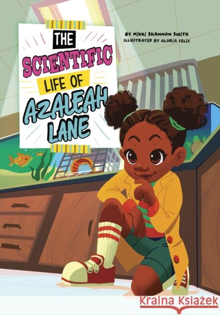 The Scientific Life of Azaleah Lane Nikki Shannon Smith 9781398235885 Capstone Global Library Ltd - książka