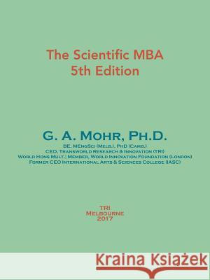 The Scientific MBA: 5th Edition Ph. D. G 9781504309899 Balboa Press Australia - książka