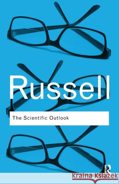 The Scientific Outlook Bertrand Russell 9780415474627 Taylor & Francis Ltd - książka