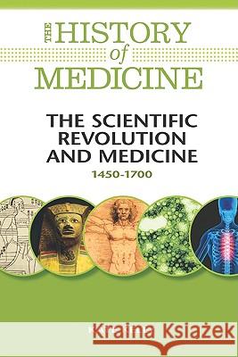 The Scientific Revolution and Medicine: 1450-1700 Kate Kelly                               Kate Kelly 9780816072071 Facts on File - książka