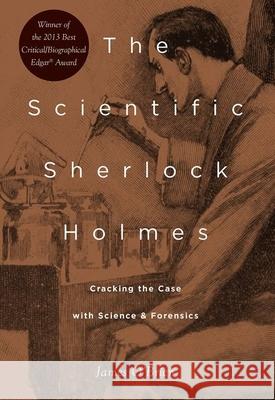 The Scientific Sherlock Holmes: Cracking the Case with Science and Forensics  9780190670917 Oxford University Press, USA - książka