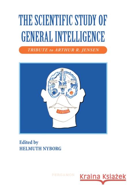 The Scientific Study of General Intelligence: Tribute to Arthur Jensen Nyborg, Helmuth 9780080437934 Pergamon - książka