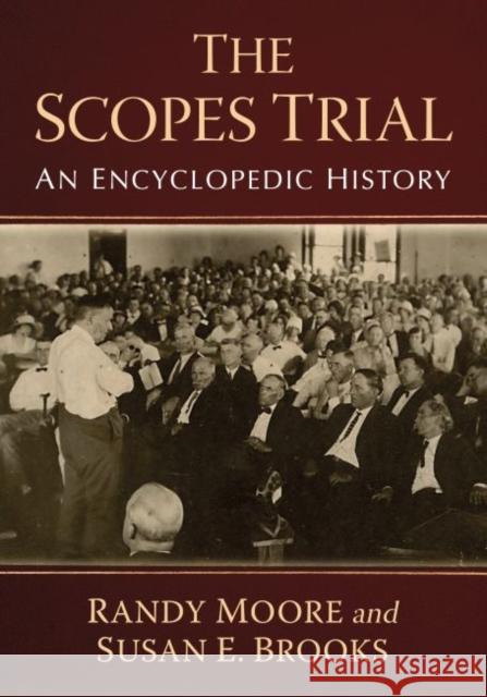 The Scopes Trial: An Encyclopedic History Moore, Randy 9781476685441 McFarland & Co  Inc - książka