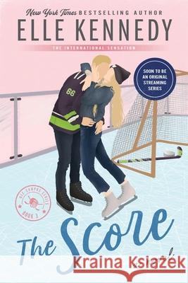 The Score Elle Kennedy   9781775293958 Sourcebooks, Inc - książka