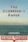 The Scorpion's Paper J. Frequency Lumen 9781467971812 Createspace