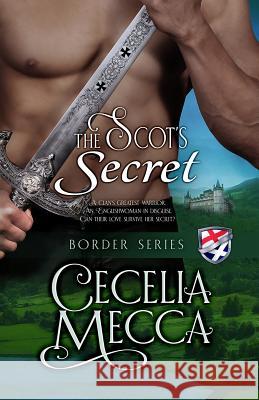 The Scot's Secret: Border Series Book 4 Cecelia Mecca 9781946510099 Altiora Press - książka