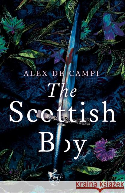 The Scottish Boy Alex de Campi 9781783527977 Unbound - książka