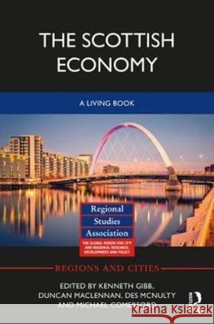 The Scottish Economy: A Living Book Duncan MacLennan Kenneth Gibb Des McNulty 9781138960916 Routledge - książka