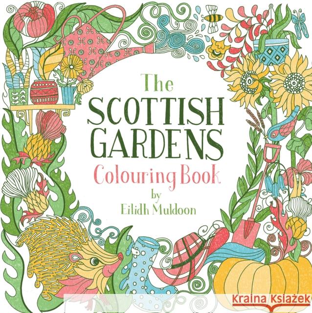 The Scottish Gardens Colouring Book Eilidh Muldoon 9781780278520 Birlinn - książka