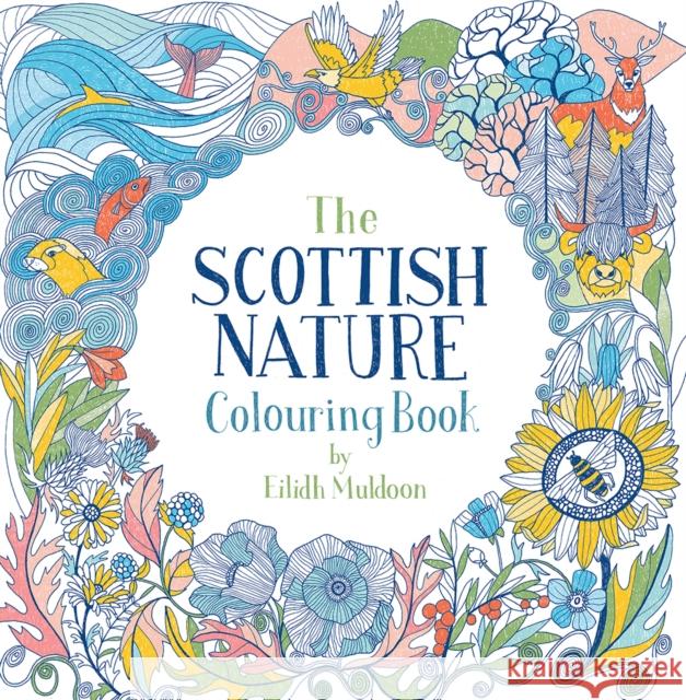 The Scottish Nature Colouring Book Eilidh Muldoon 9781780277639 Birlinn General - książka