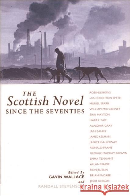The Scottish Novel Since the Seventies  9780748604159 EDINBURGH UNIVERSITY PRESS - książka