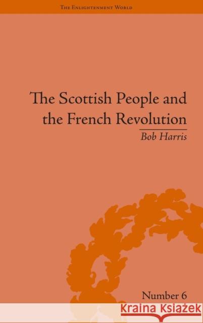 The Scottish People and the French Revolution  9781851968848 Pickering & Chatto (Publishers) Ltd - książka