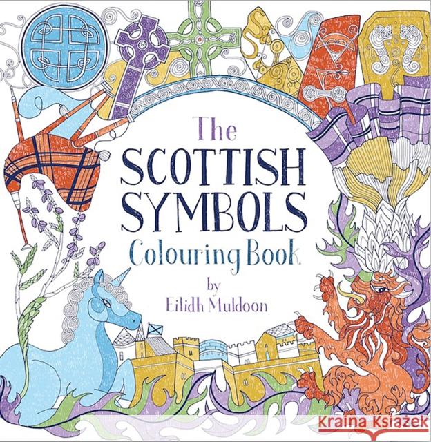 The Scottish Symbols Colouring Book Eilidh Muldoon 9781780278063 Birlinn General - książka