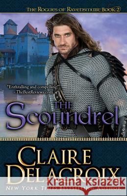 The Scoundrel Claire Delacroix 9780987839978 Deborah A. Cooke - książka