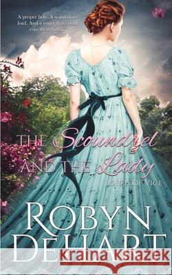 The Scoundrel and the Lady Robyn DeHart 9781976080739 Createspace Independent Publishing Platform - książka