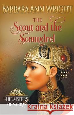 The Scout and the Soundrel Barbara Ann Wright 9781635559781 Bold Strokes Books - książka