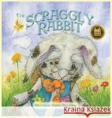 The Scraggly Rabbit Cheryl Palladino Kim Sponaugle 9781792324840 Cheryl Palladino, Rosemarie Gillen - książka