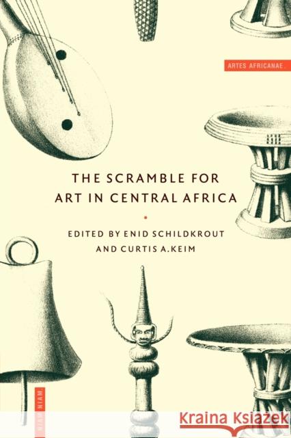 The Scramble for Art in Central Africa Enid Schildkrout Curtis Keim 9780521586788 Cambridge University Press - książka