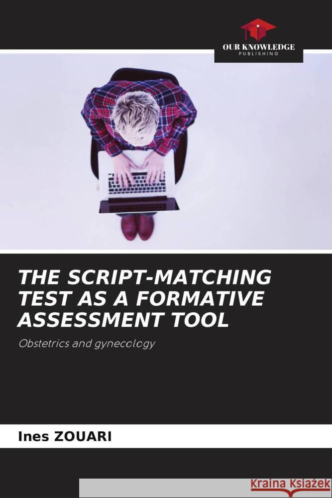 The Script-Matching Test as a Formative Assessment Tool Ines Zouari 9786208024154 Our Knowledge Publishing - książka