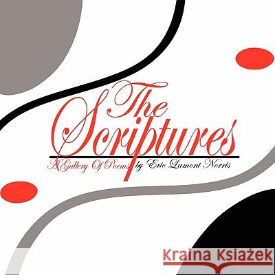 The Scriptures Eric Lamont Norris 9781456804541 Xlibris Corporation - książka