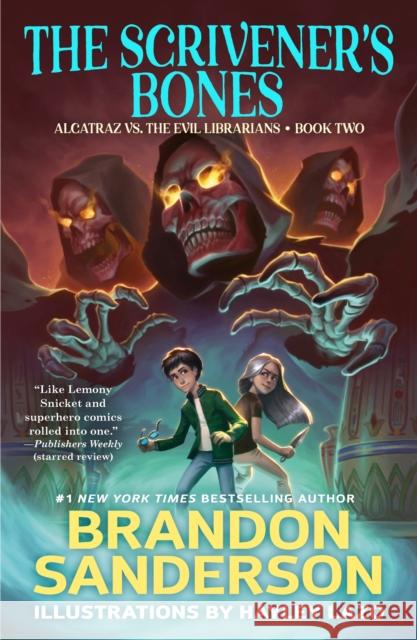 The Scrivener's Bones: Alcatraz vs. the Evil Librarians Brandon Sanderson 9780765378972 Starscape Books - książka