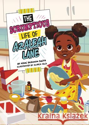 The Scrumptious Life of Azaleah Lane Mari Lobo Nikki Shannon Smith 9781515844662 Picture Window Books - książka