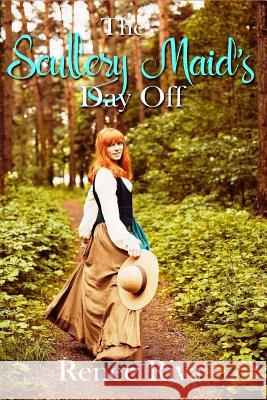 The Scullery Maid's Day Off Renee Riva 9781975690113 Createspace Independent Publishing Platform - książka