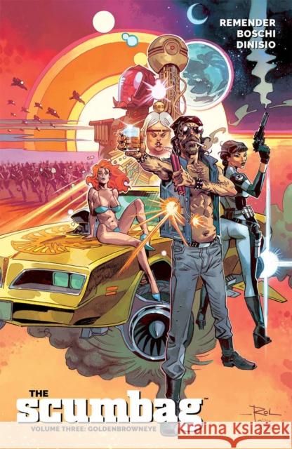 The Scumbag, Volume 3: Goldenbrowneye Rick Remender Roland Boschi 9781534321267 Image Comics - książka