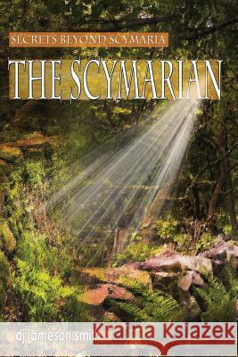 The Scymarian Dj Jameson-Smith 9780692532836 Inknbeans Press - książka