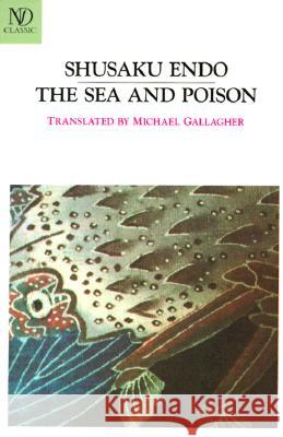 The Sea and Poison Shusaku Endo Michael Gallagher 9780811211987 New Directions Publishing Corporation - książka